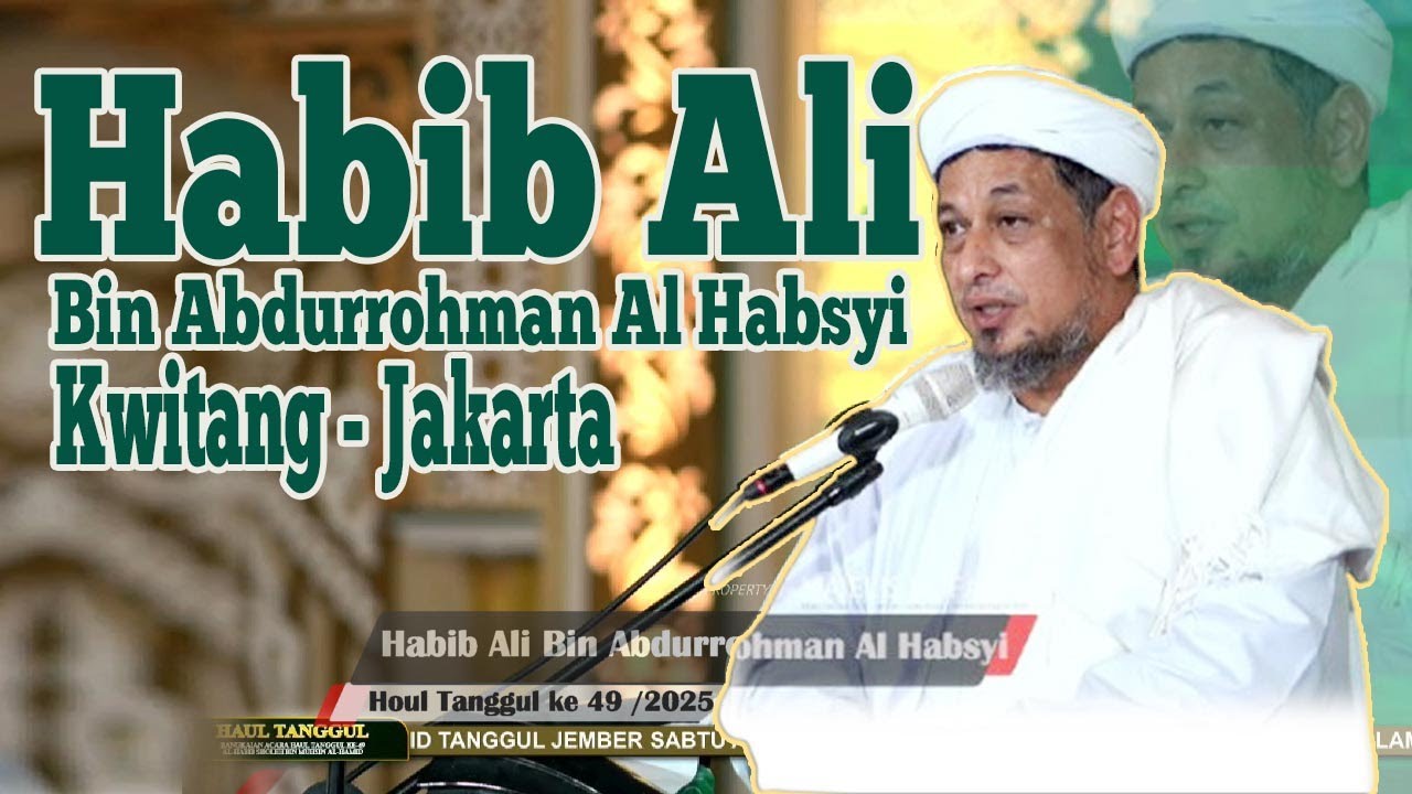 HABIB ALI BIN ABDURROHMAN AL HABSYI KWITANG // ACARA HAUL HABIB SHOLEH ALHAMID  KE 49 /13 APRIL 2025