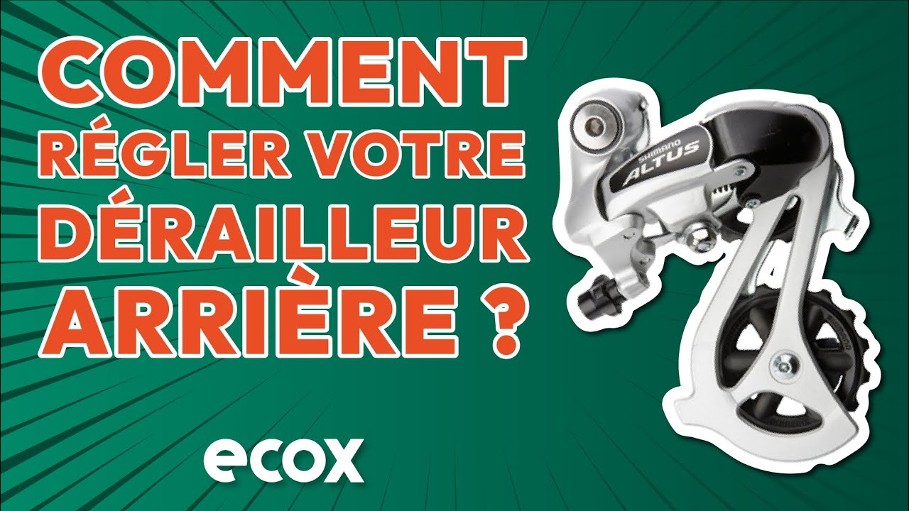 Comment régler votre dérailleur arrière ? | Les Tutos Ecox