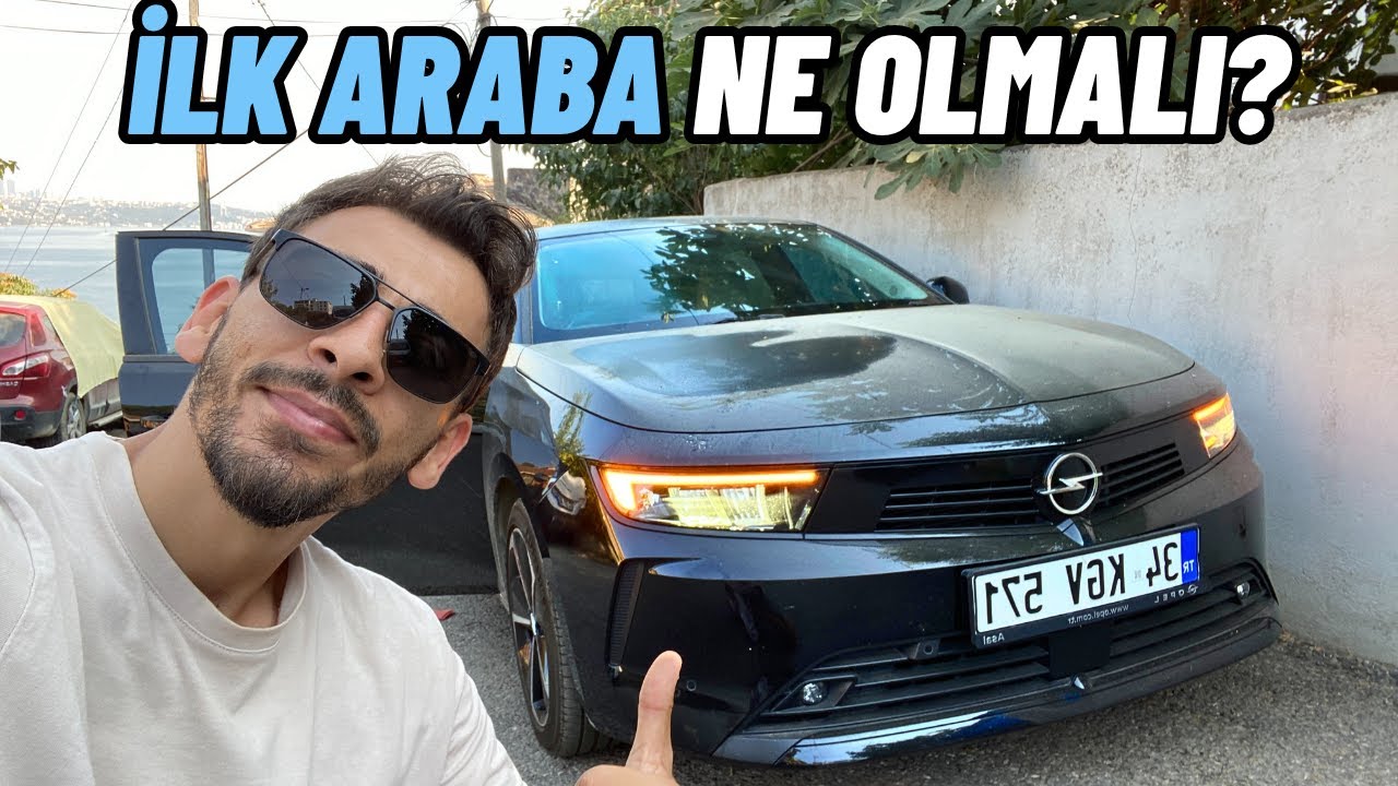 NE ALMALISIN? İLK ARABASINI ALACAKLARA TAVSİYELER | OPEL ASTRA L İLE POV VLOG