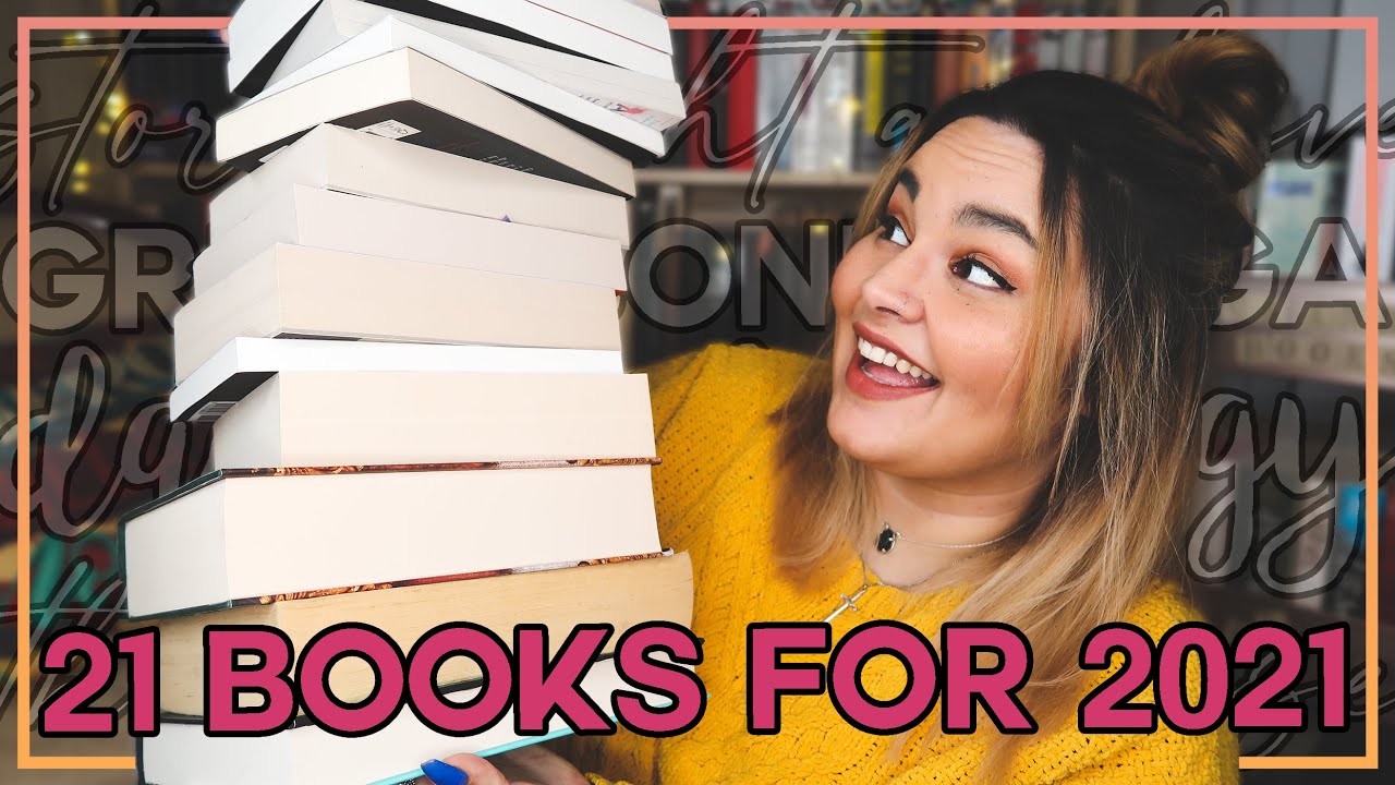 21 Books To Be Read In 2021 // 2021 TBR