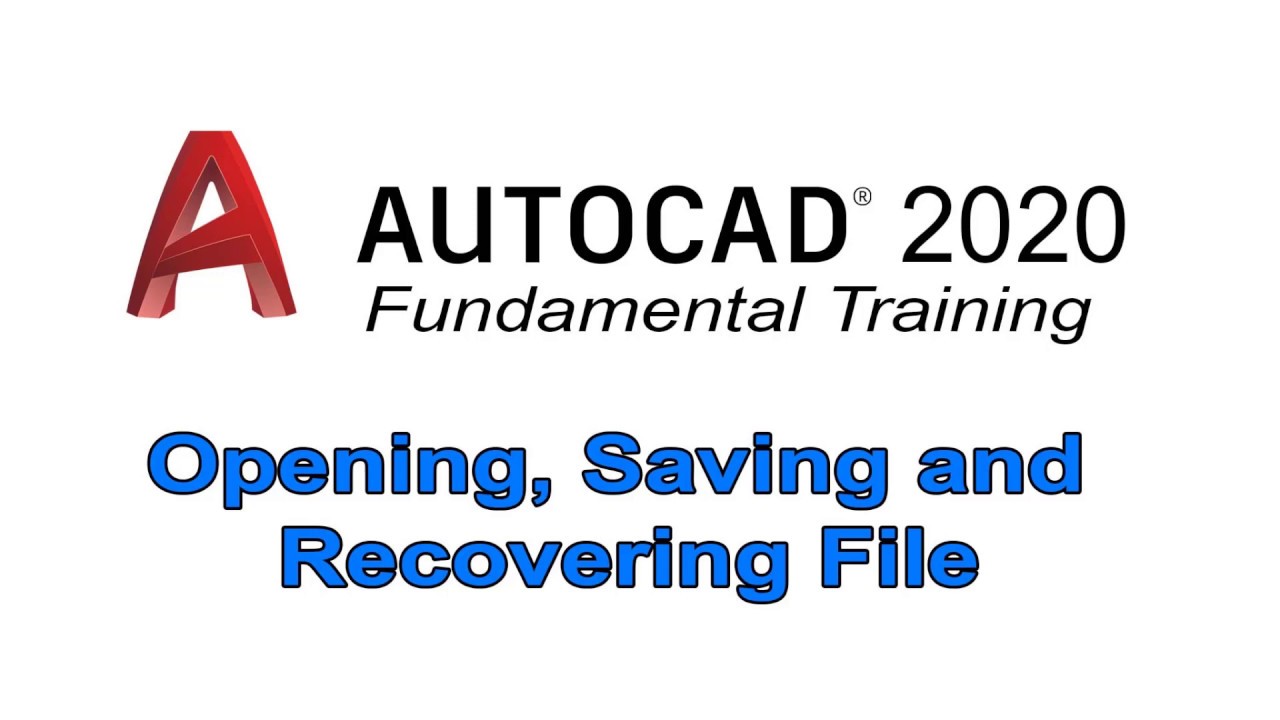 AutoCAD 2020 | Fundamental Training | Opening Saving and Recovering File | Tagalog
