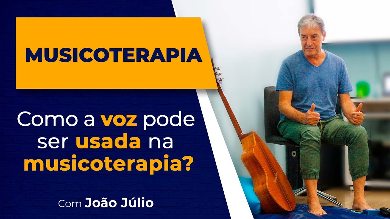 Como a voz pode ser usada na musicoterapia?