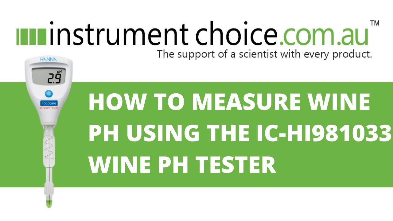 How to Measure Wine pH Using the IC-HI981033 Foodcare Wine pH Tester