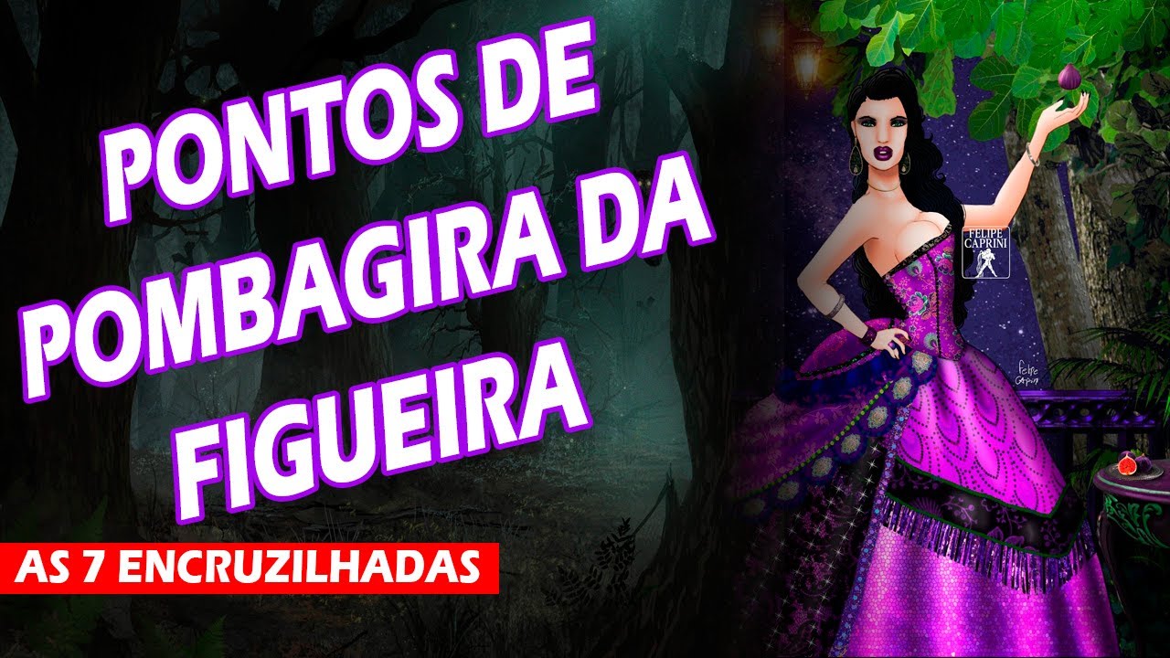 Pombagira da Figueira - Melhores Pontos