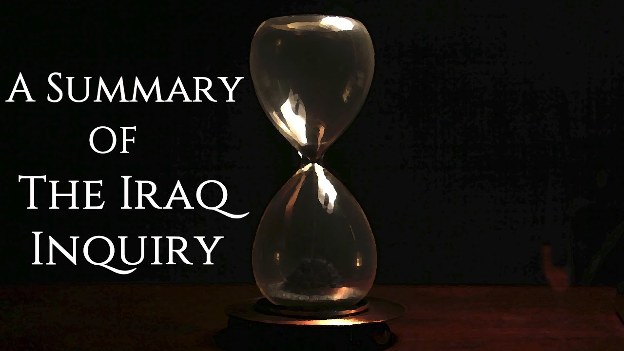 A Summary Of The Iraq Inquiry - One Minute To Midnight Episode 18