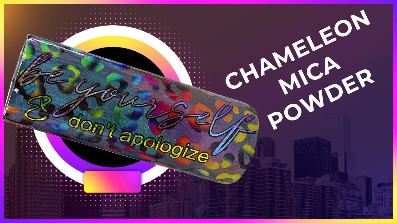 Chameleon Mica Powder Tumbler Tutorial