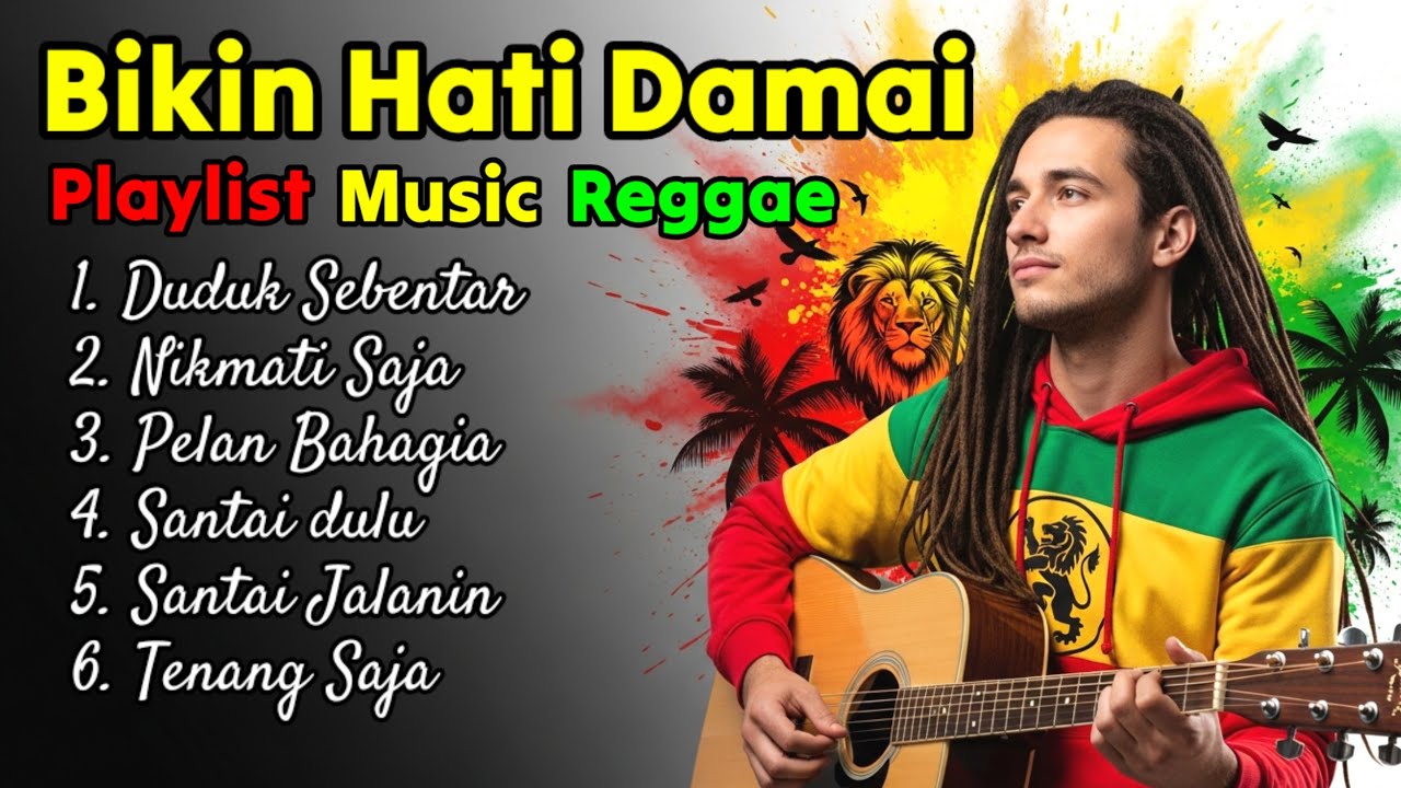 Bikin Hati Damai dan Santai Banget! Inilah Daftar Lagu Terpopuler yang Paling Enak Didengar Reggae