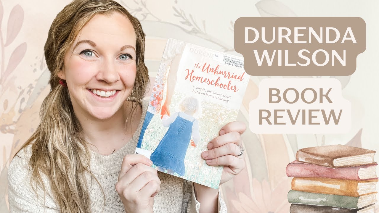 The Unhurried Homeschool Approach from Durenda Wilson - from a Catholic Mom of 4