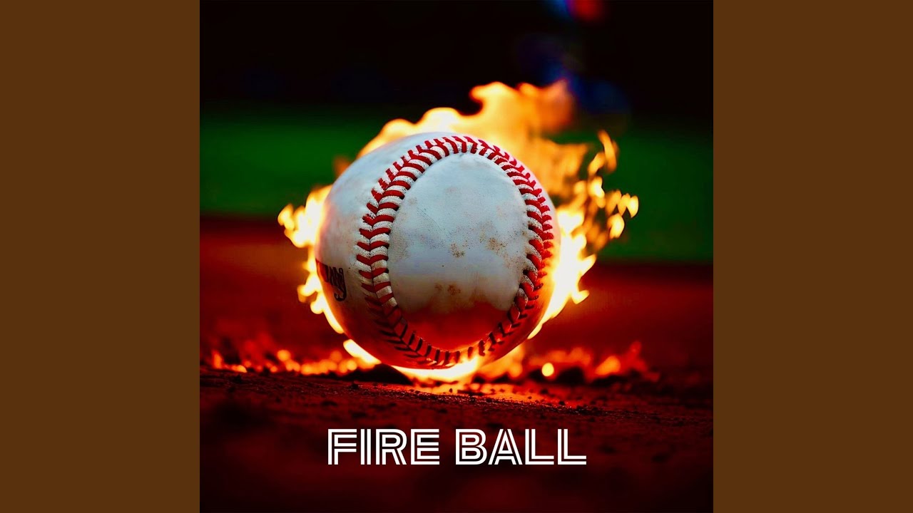 FIRE BALL