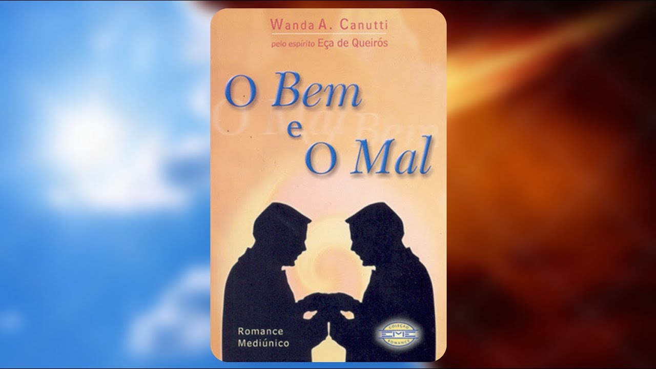 Rádio Novela Espírita O Bem e o Mal