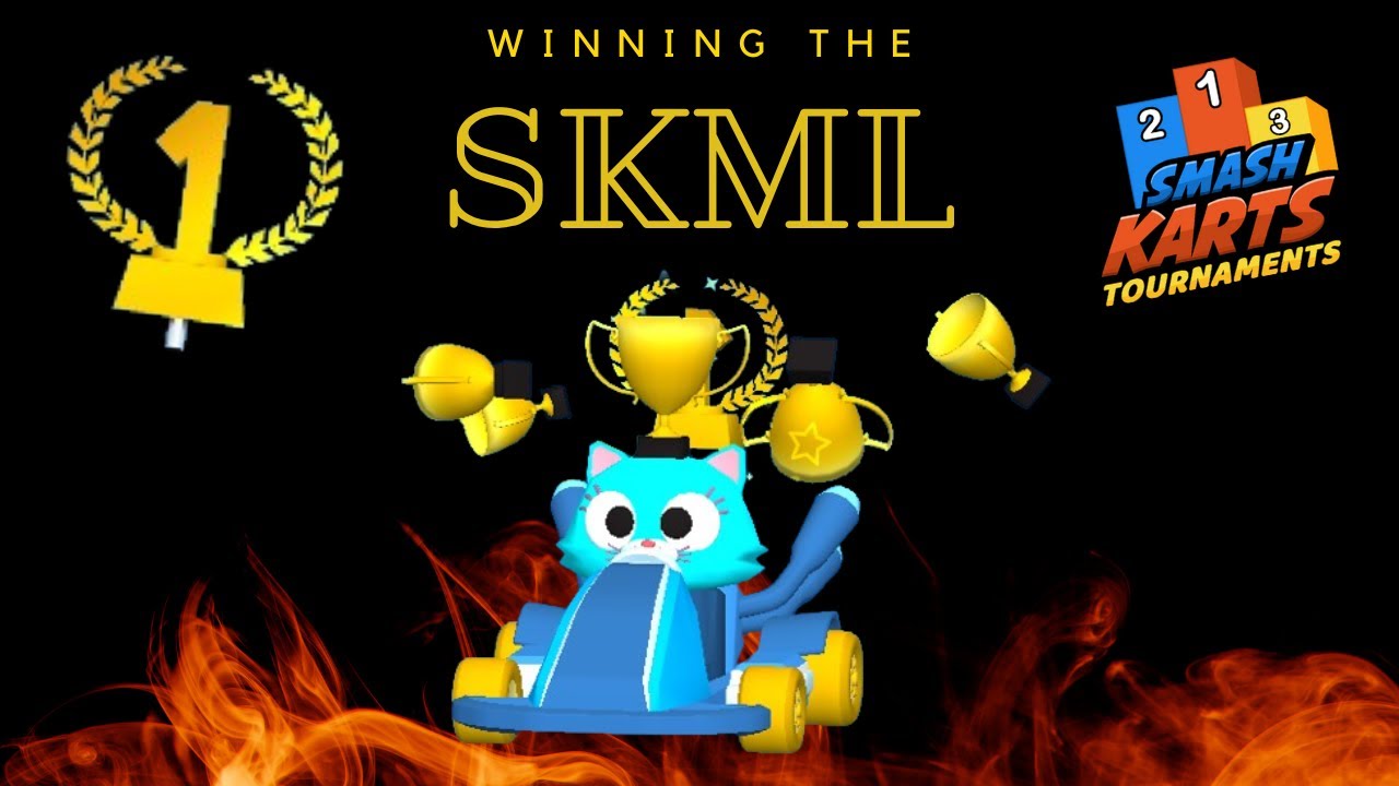 Winning the SKML (Smash Karts 1v1 Tournament)