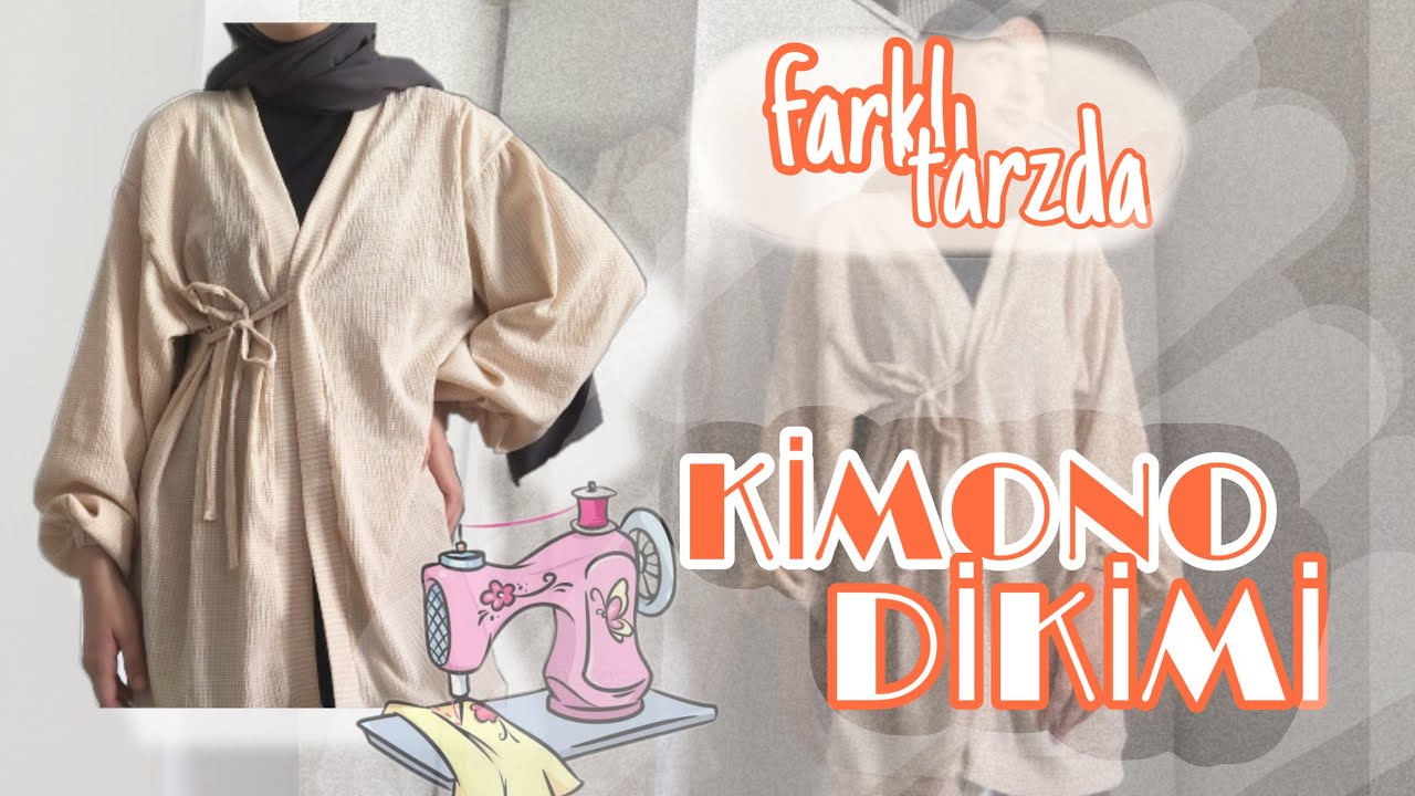KİMONO DİKİMİ | Kimono nasıl dikilir ? pratik farklı kimono dikimi , DIY KIMONO, Kımono sewing