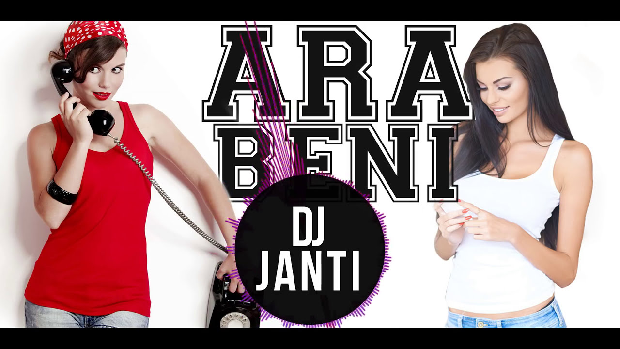 DJ JANTİ ARA BENİ (CLUB REMİX) 2018