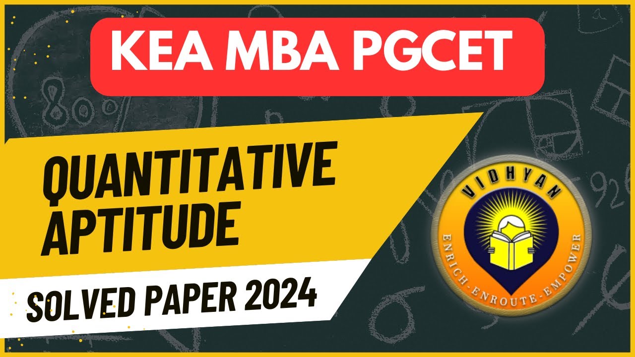 KEA MBA PGCET 2024 Quantitative Aptitude | Full Paper Solved | Must Watch for PGCET2025 Exam