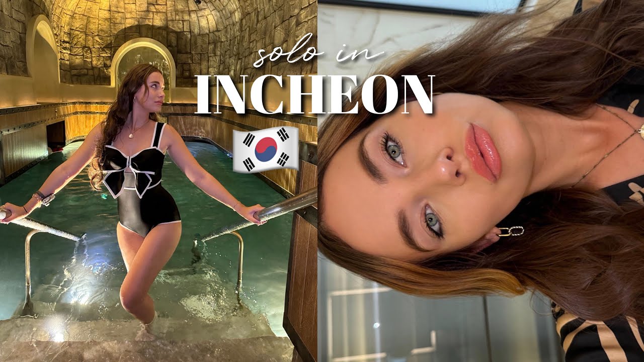 SOLO in INCHEON VLOG 🇰🇷 relaxing at cimer spa