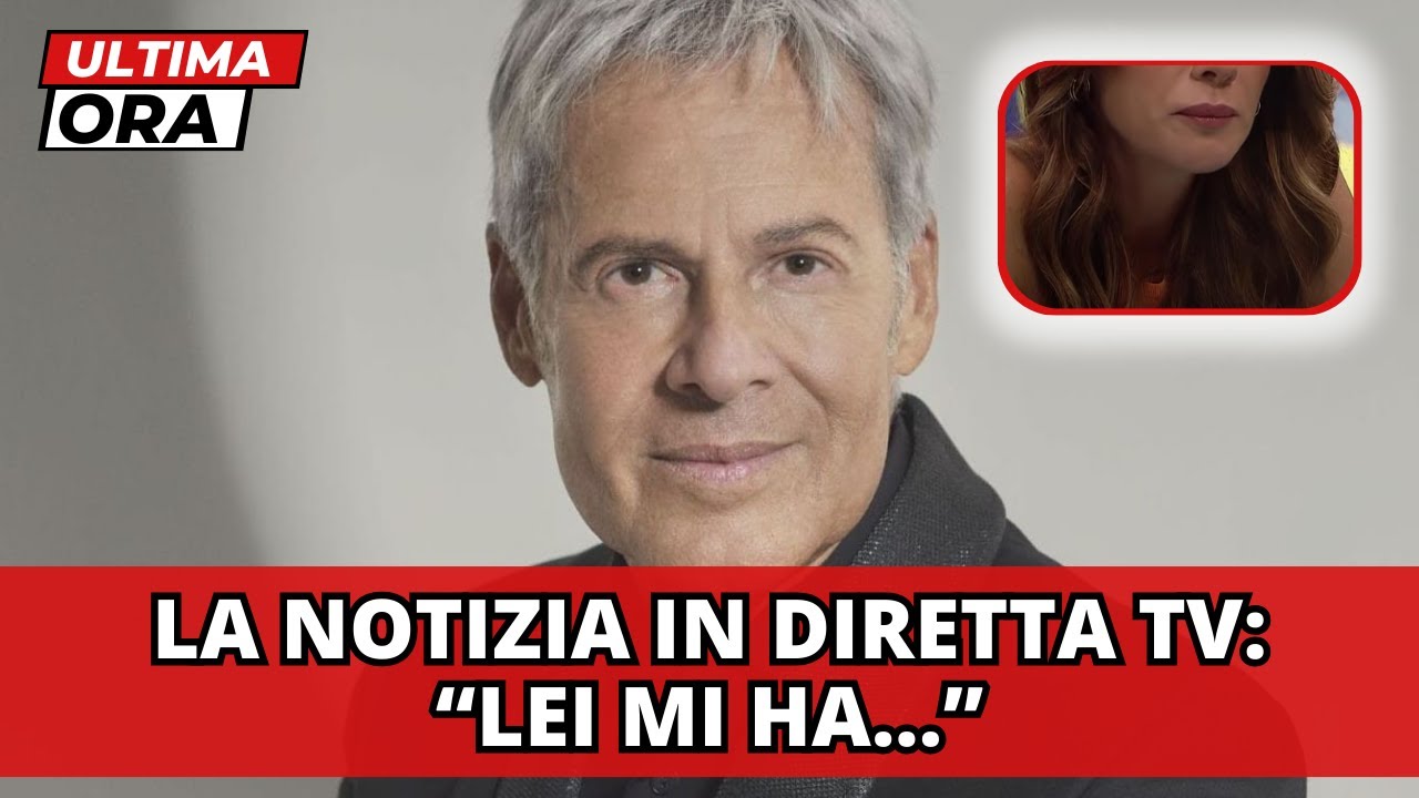 🔴 CLAUDIO BAGLIONI: LA NOTIZIA SHOCK DI POCHI MINUTI FA "LEI MI HA..." - I FAN SCONVOLTI