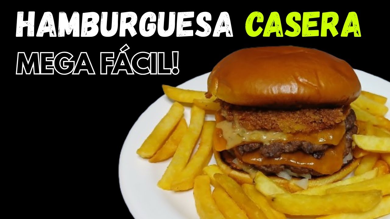 HAMBURGUESA CASERA SUPER FÁCIL