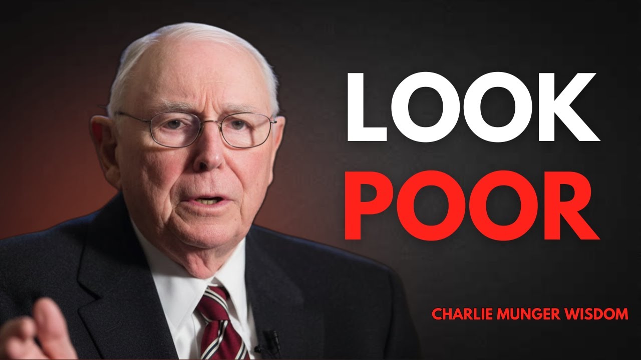 Why Looking Poor Is Your Secret to Building Real Wealth | Charlie Munger's  Wisdom
