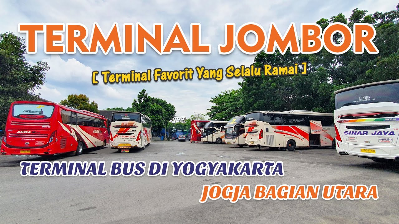 Terminal JOMBOR - Terminal Bus Jogja Bagian Utara - Favorit Selalu Ramai