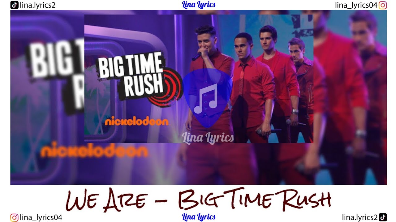 We Are - Big Time Rush - Lyrics