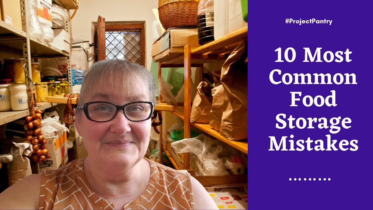 10 Most Common Food Storage Mistakes