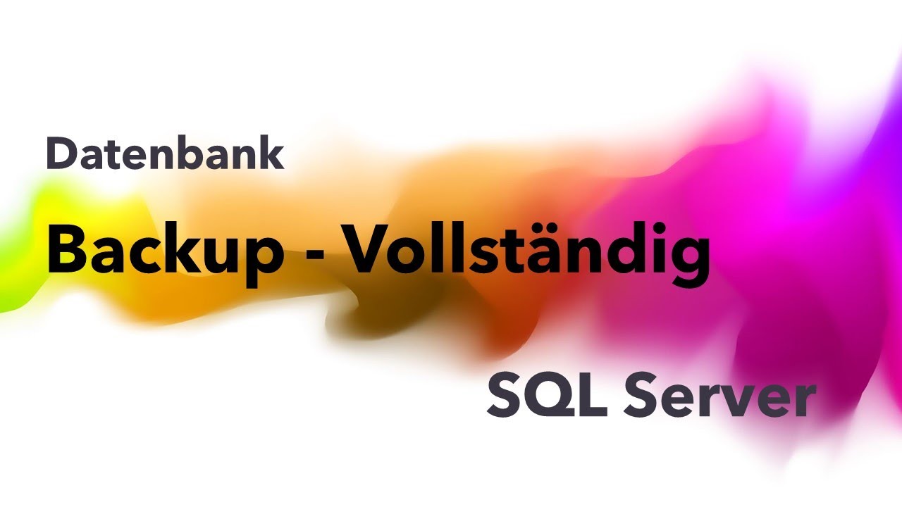 SQL Server Backup Vollständige Sicherung (auch Full Backup genannt) einfach erklärt mit SSMS