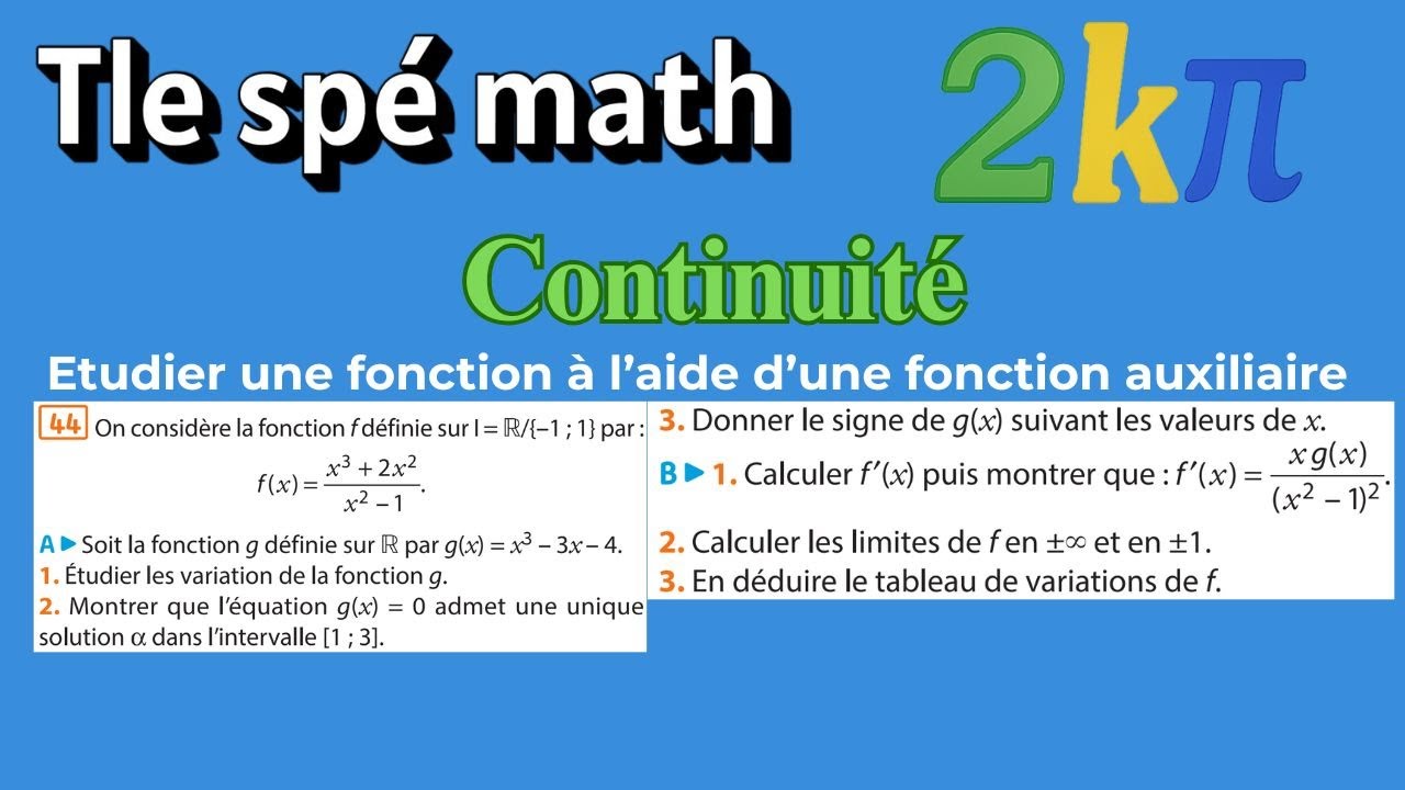 44p124 Dérivée, limites et variations : étude complète de la fonction f avec fonction auxiliaire