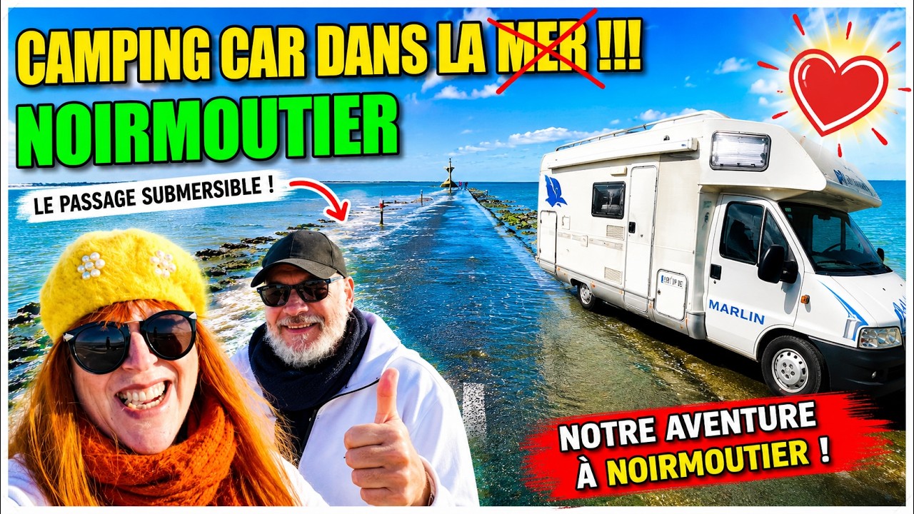 NOIRMOUTIER : Que voir à Noirmoutier ?  Passage du GOIS ou le Pont... ? #vanlife #campingcar
