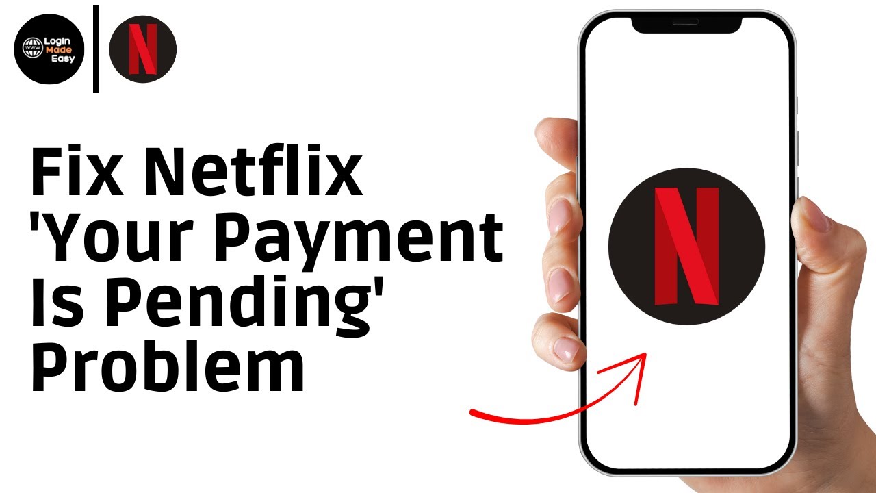 How To Fix Netflix 'Your Payment Is Pending' Problem - Easy Solution