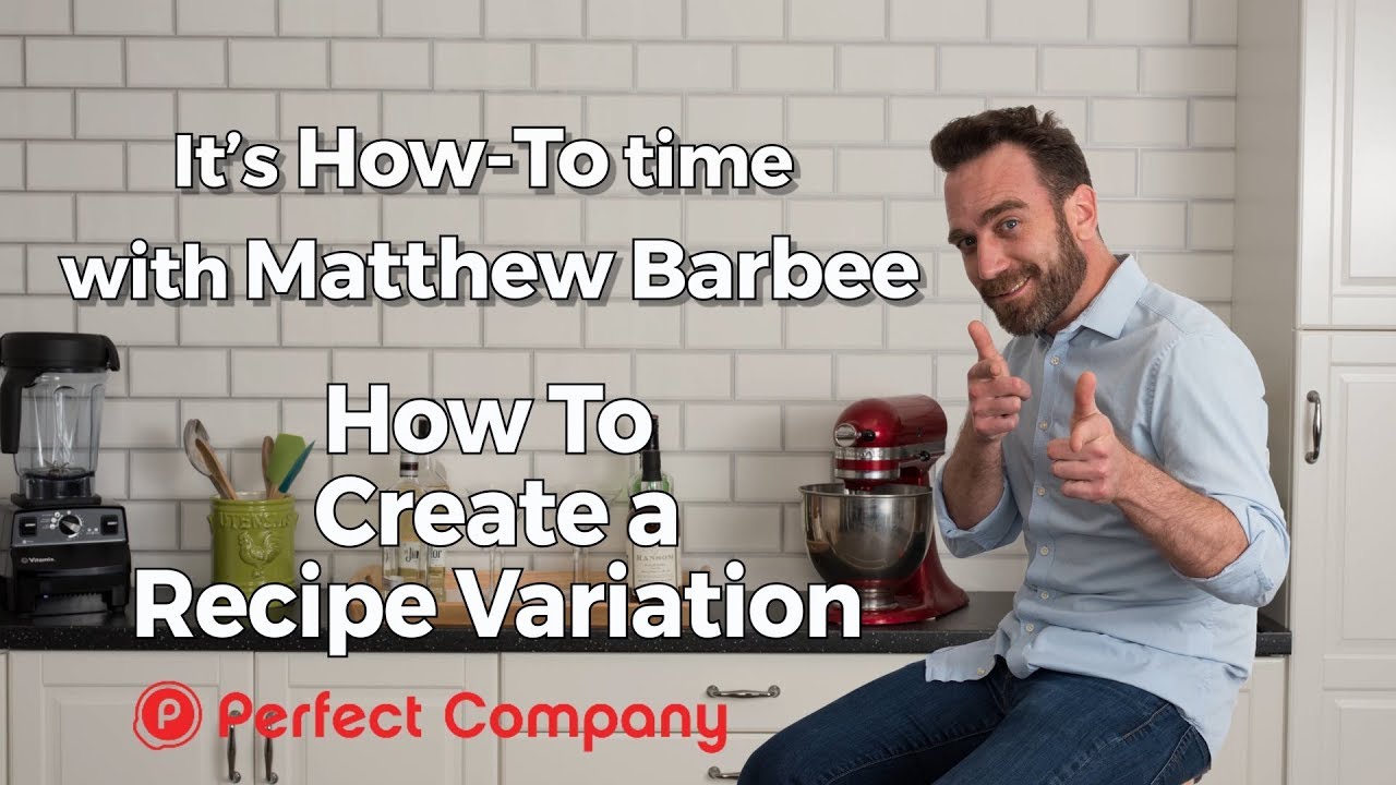 How To Create a Recipe Variation