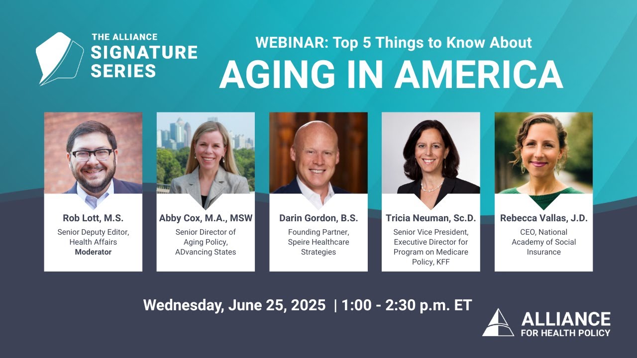 Top 5 Things to Know About Aging in America: Insights for the Health Policy Community