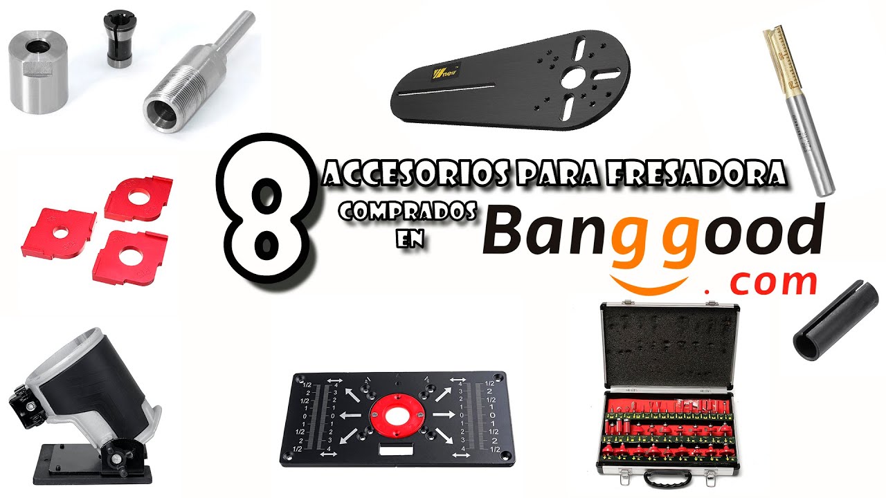 8 Accesorios para la FRESADORA / ROUTER comprados en BANGGOOD que querrás tener.