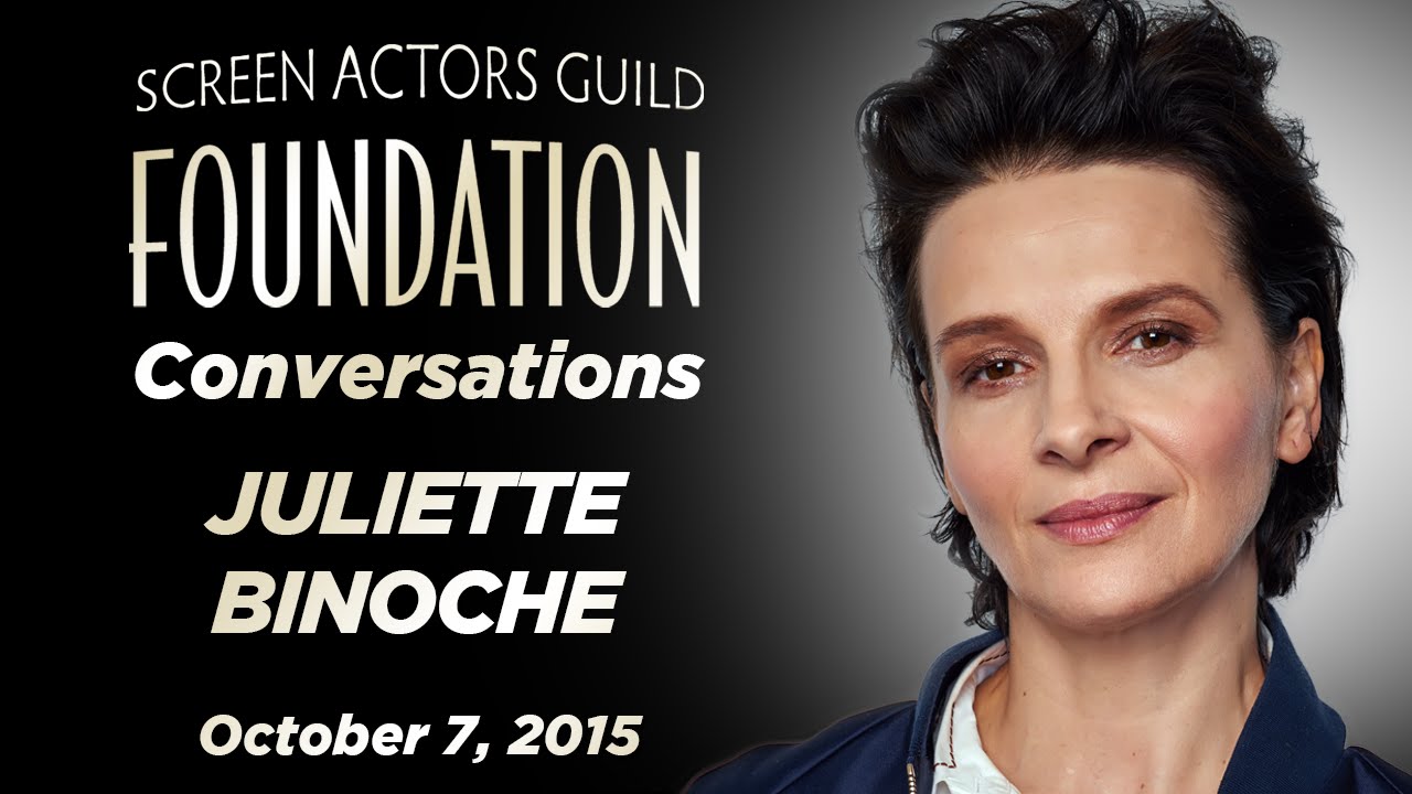 Juliette Binoche Career Retrospective | SAG-AFTRA Foundation Conversations