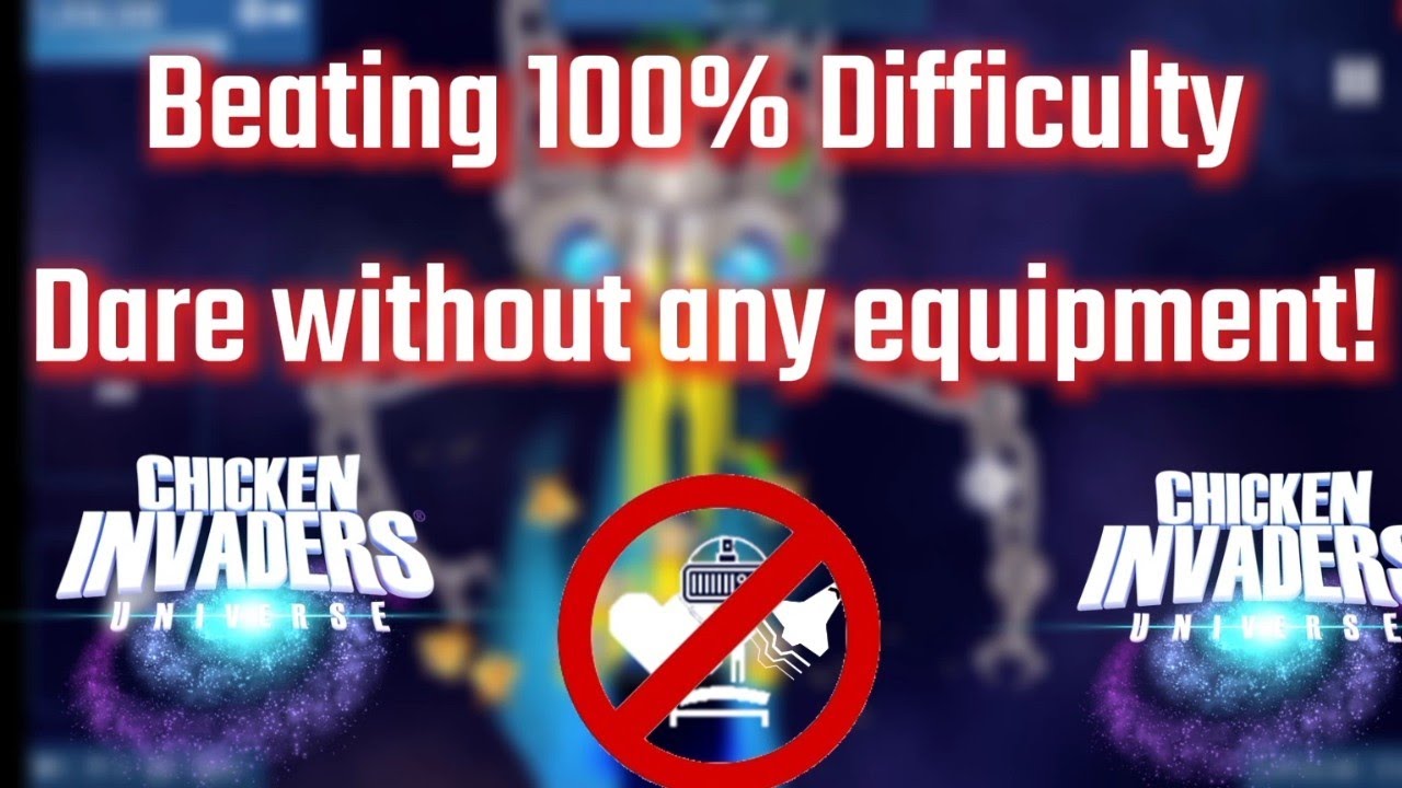 (Chicken Invaders Universe) Beating 100% Dare without any mountables by @TPoserGaming