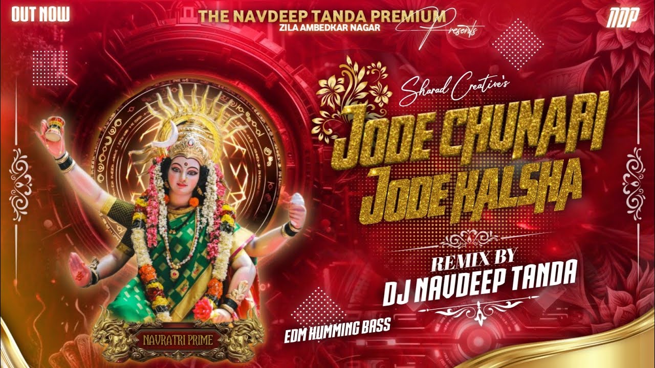 Jode_Chunari_Jode_Kalsha_-Full_Edm_Trance_Humming_Hi_Bass_-_Dj_Navdeep_Tanda_King