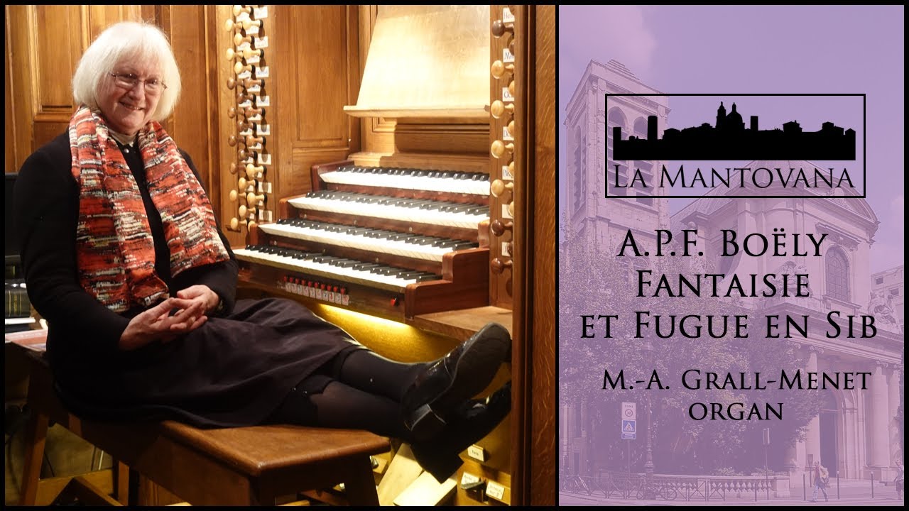 A.P.F. Boëly: Fantaisie et fugue en si bemol (M.-A. Grall-Menet)