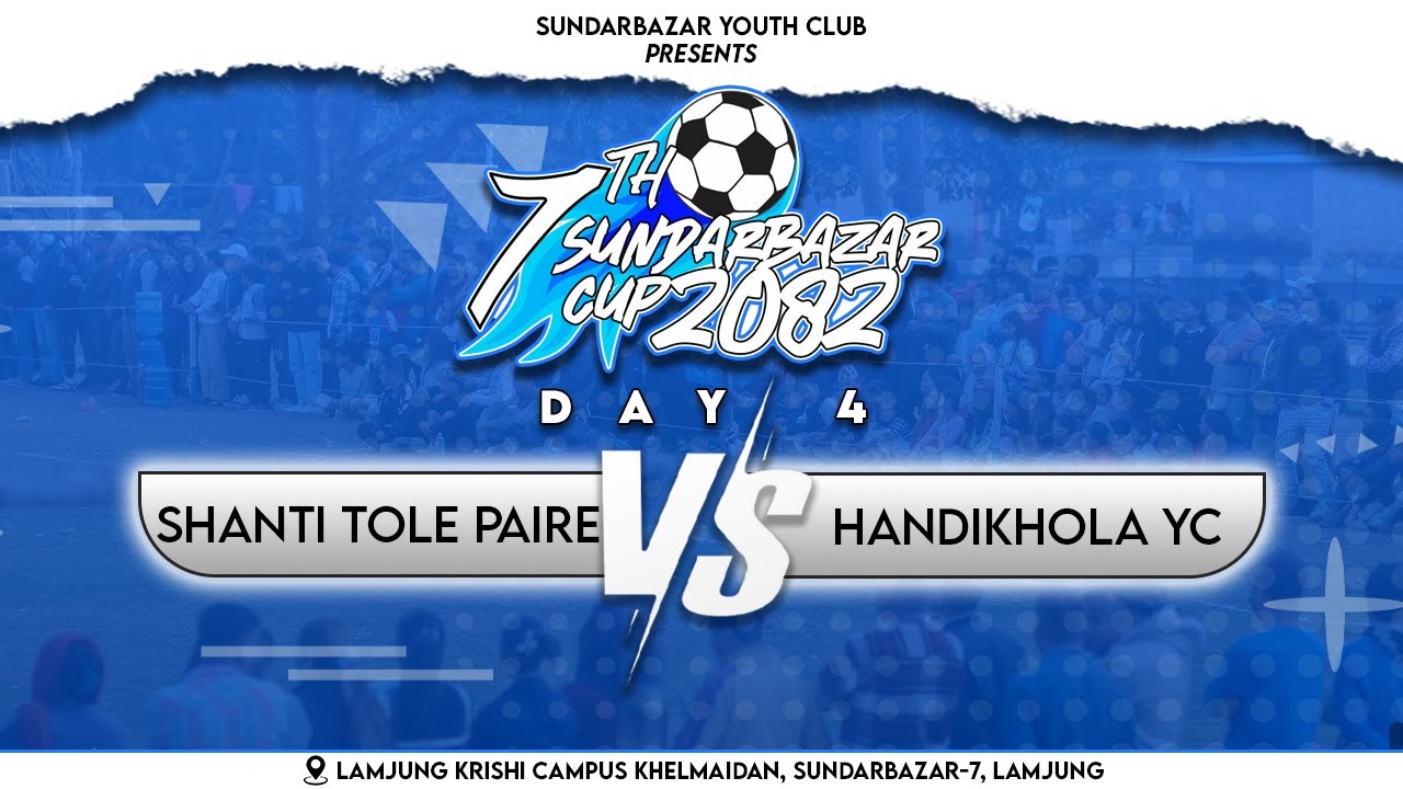 LIVE | STP vs HYC | 7th SUNDARBAZAR CUP 2082 | SUNDARBAZAR | LAMJUNG SPORTS |