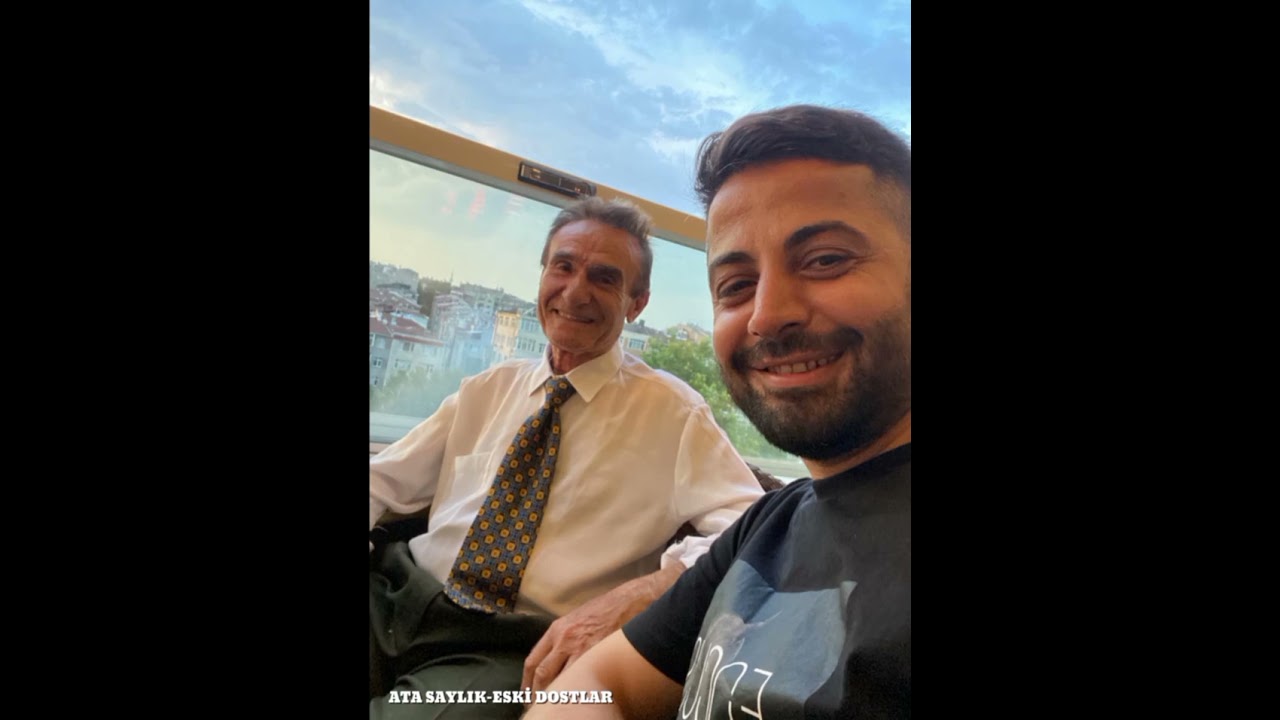 ESKİ DOSTLAR Ata SAYLIK