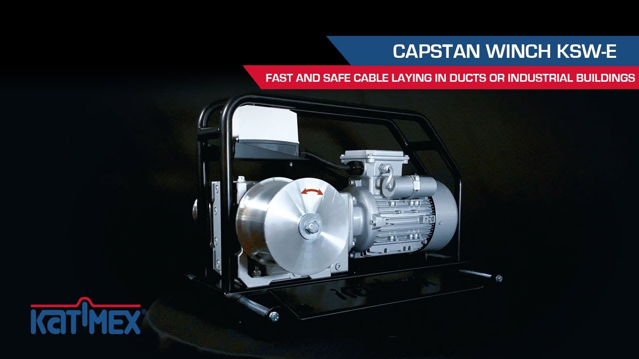 Katimex® - KSW-E capstan winch. For safe and fast cable laying  in ducts or industrial buildings