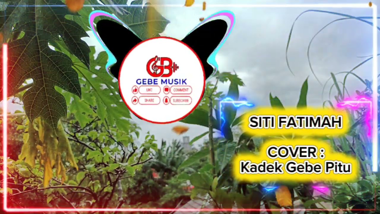 SITI FATIMAH, sahur terbaru 2026, cover : Kadek Gebe Pitu,Gebe Musik,Pop Melayu  2026,Gebe7_YoBen,