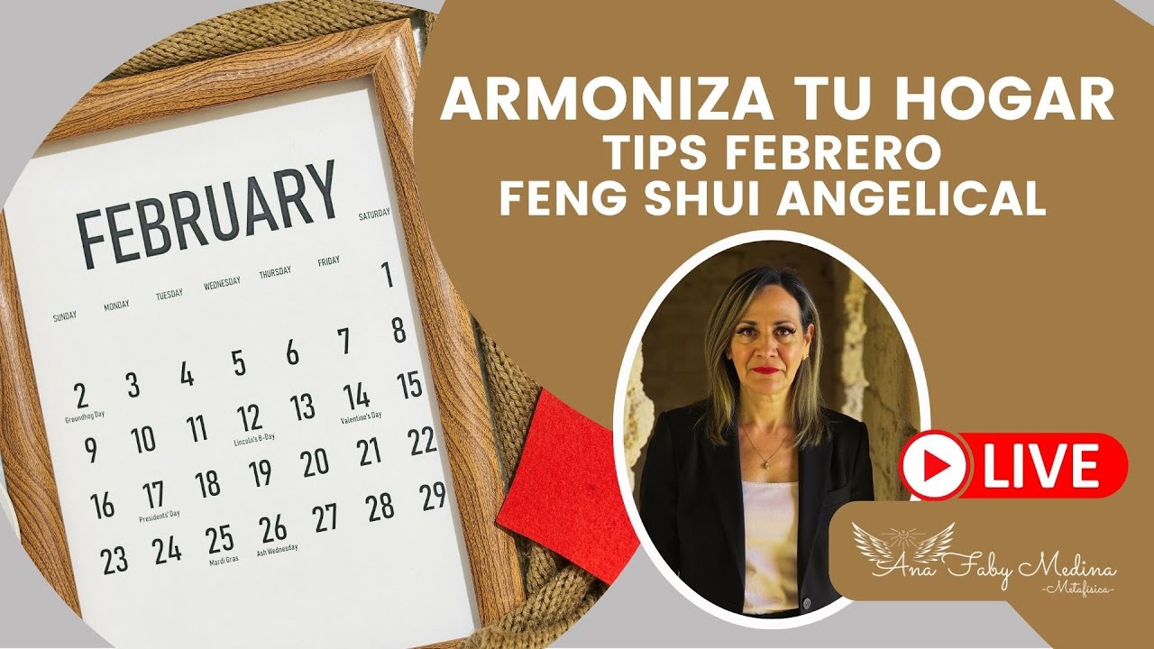 Tips Feng Shui Angelical Febrero 2026 | Mam&aacute; Metaf&iacute;sica: vuelve a tu centro sin perfecci&oacute;n