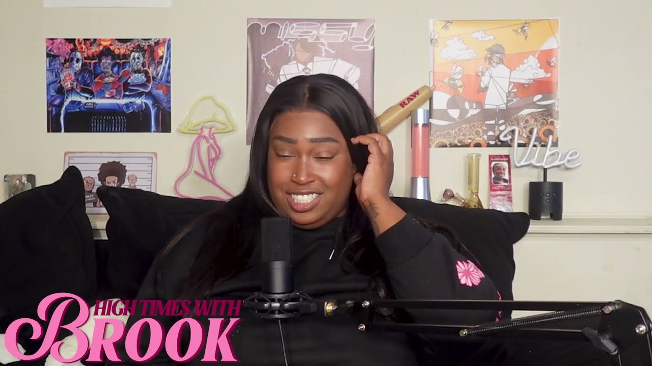 High Times with Brook | He A Fan