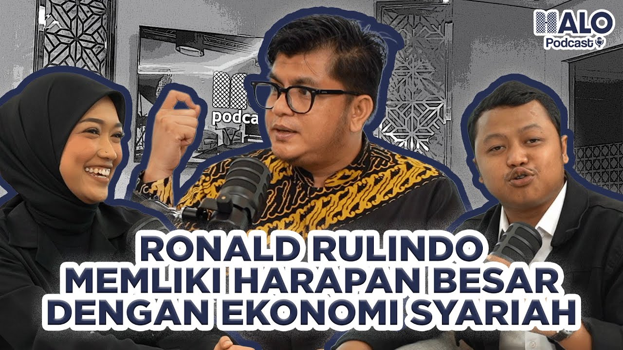 Ekonomi Syariah, Harapan Masa Depan - Ronald Rulindo, PhD. | HALO Podcast Eps. 4