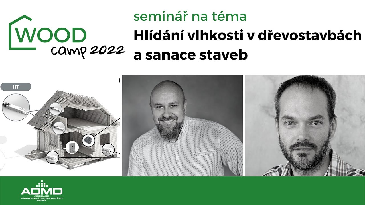 Hlídání vlhkosti v dřevostavbách a sanace staveb  - seminář WOOD CAMP