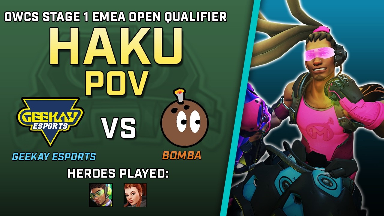 [ Haku ] Leapin' Lucio | Geekay Esports vs BOMBA | OWCS Stage 1 EMEA Open Qualifier