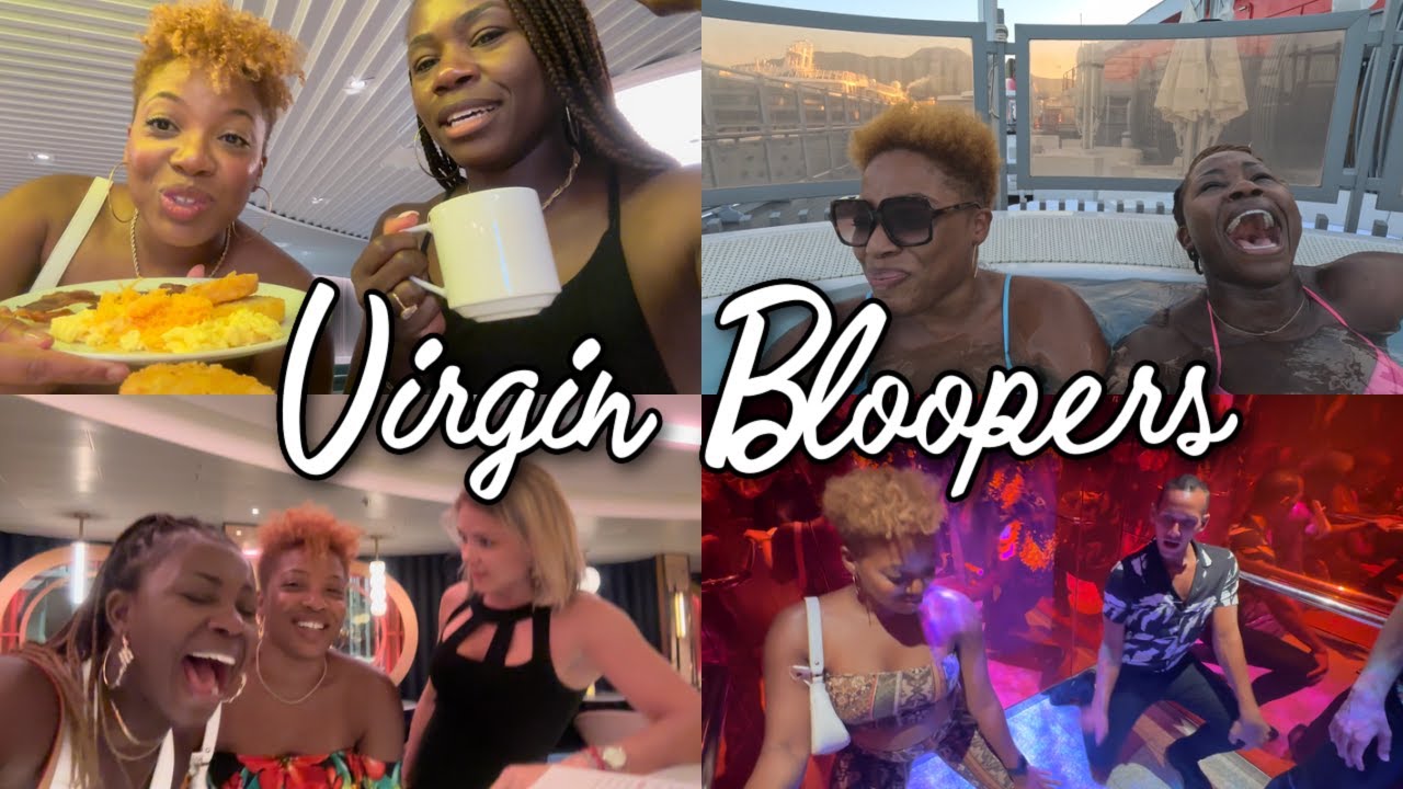 Virgin Voyages Bloopers and The DISGUSTING 'Tea' 👎🏾 ☕️