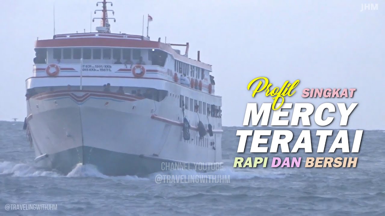 Profil Kapal Penumpang KM Mercy Teratai Bersih dan Rapi