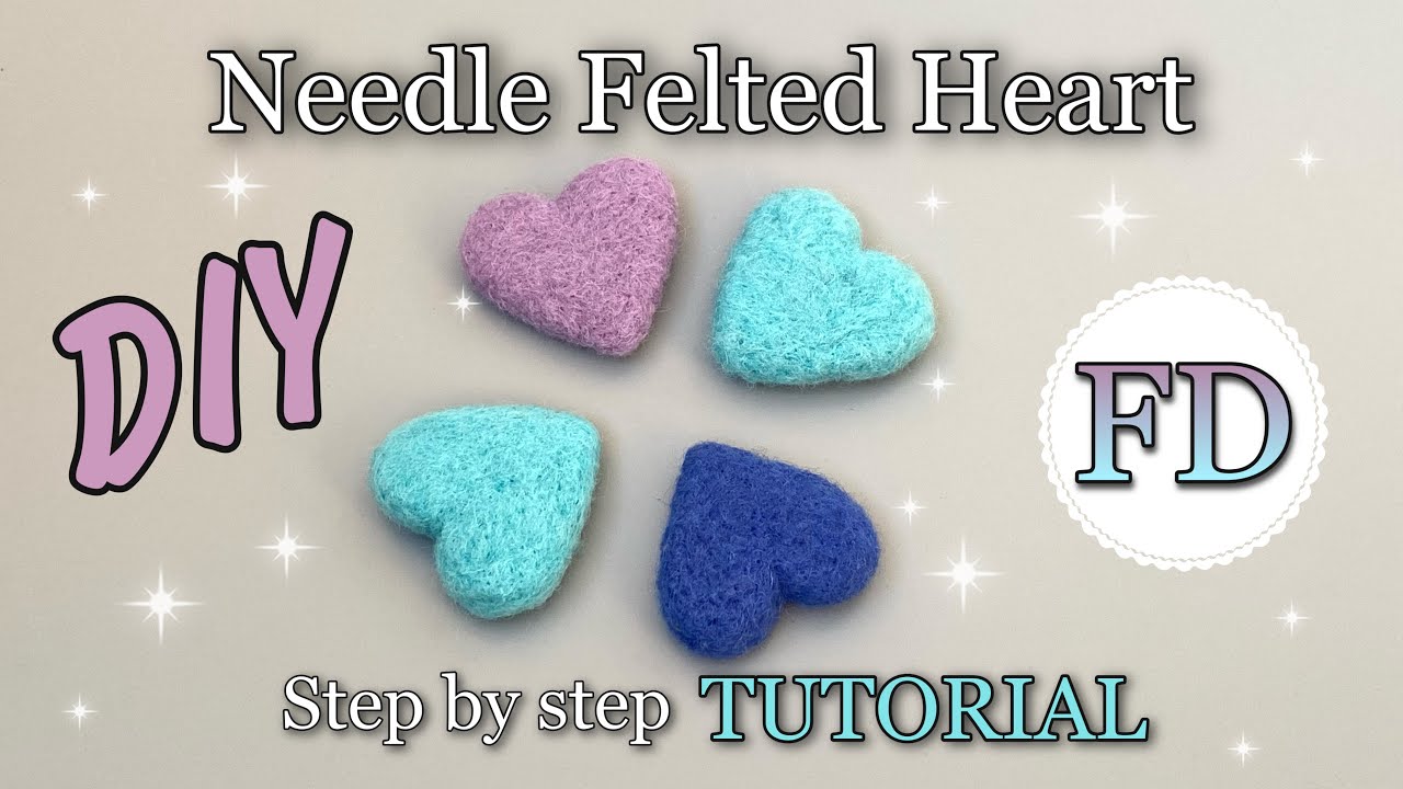 How to make FELTED HEART - simple TUTORIAL