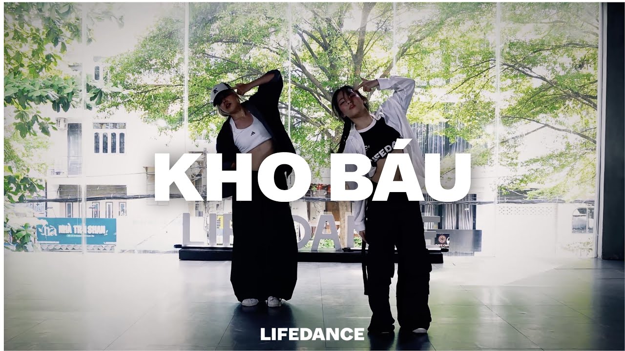 QUANG ĐĂNG x LIFEDANCE TEAM - KHO BÁU  | Quang Đăng Choreography