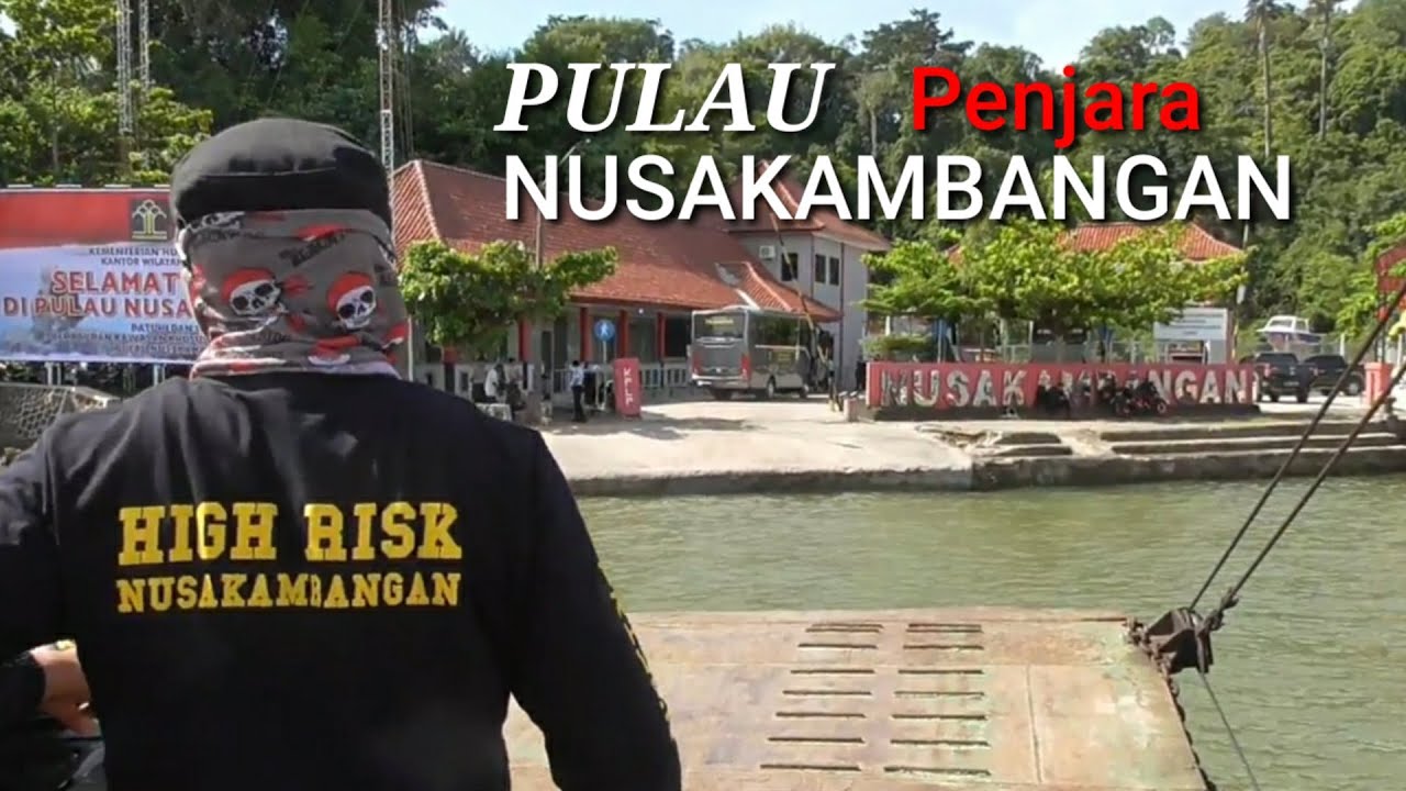 NUSAKAMBANGAN Penjara Paling Ditakuti